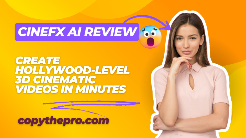 CineFX AI Review: Create Hollywood-Level 3D Cinematic Videos in Minutes